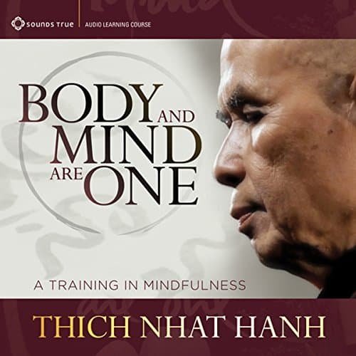 Body and Mind Are One - A Training in Mindfulness