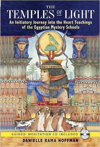 The Temples of Light - An Initiatory Journey into the Heart Teachings of the Egyptian Mystery Schools