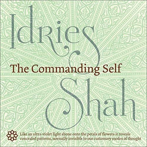 dries Shah The Commanding Self